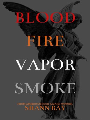 cover image of Blood Fire Vapor Smoke